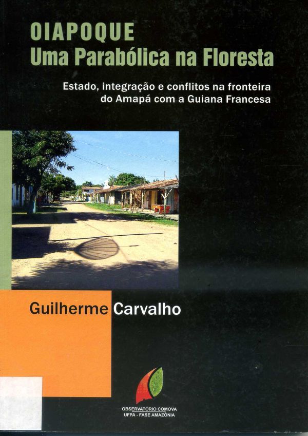 Oiapoque Uma Parabólica na Floresta